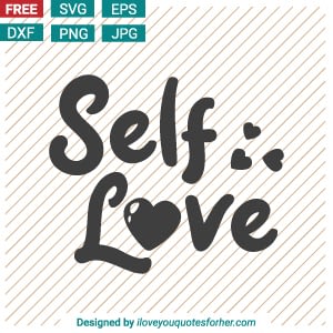 Free Free 174 Self Love Quotes Svg SVG PNG EPS DXF File